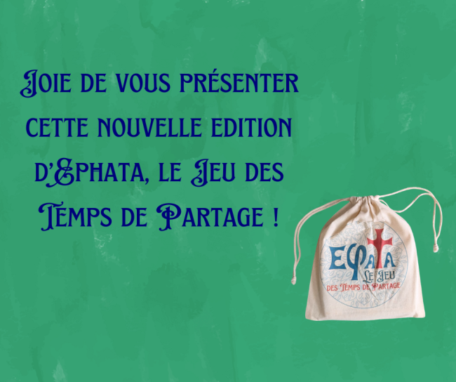 Ephata, le Jeu des Temps de Partage - 4E EDITION